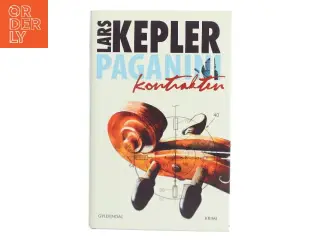 Paganinikontrakten : Kriminalroman (Danish Language) af Lars Kepler (Bog)