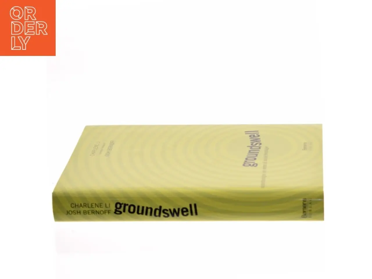 Billede 2 - Groundswell : vinderstrategier i en verden af sociale teknologier (Bog)