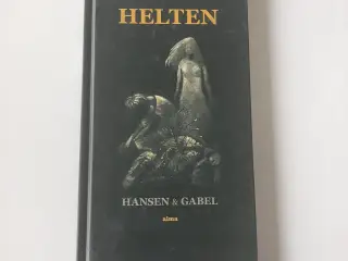 Helten. Af Hans Hansen og Lars Gabel