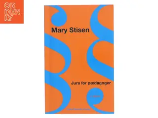 Jura for pædagoger af Mary Stisen (Bog)