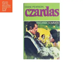Czardas. Bind I: Ungarsk sommer af Diane Pearson (Bog)