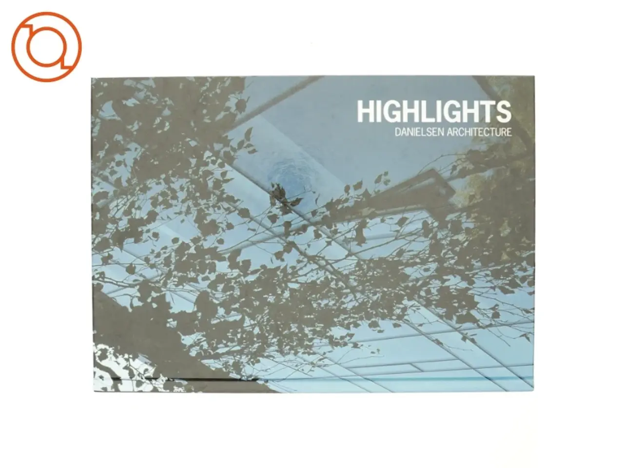 Billede 1 - Highlights - af Danielsen Architecture (bog)