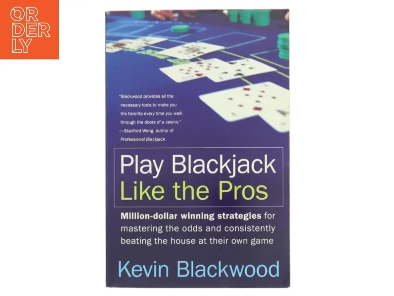 Billede 1 - Play Blackjack Like the Pros af Kevin Blackwood (Bog)