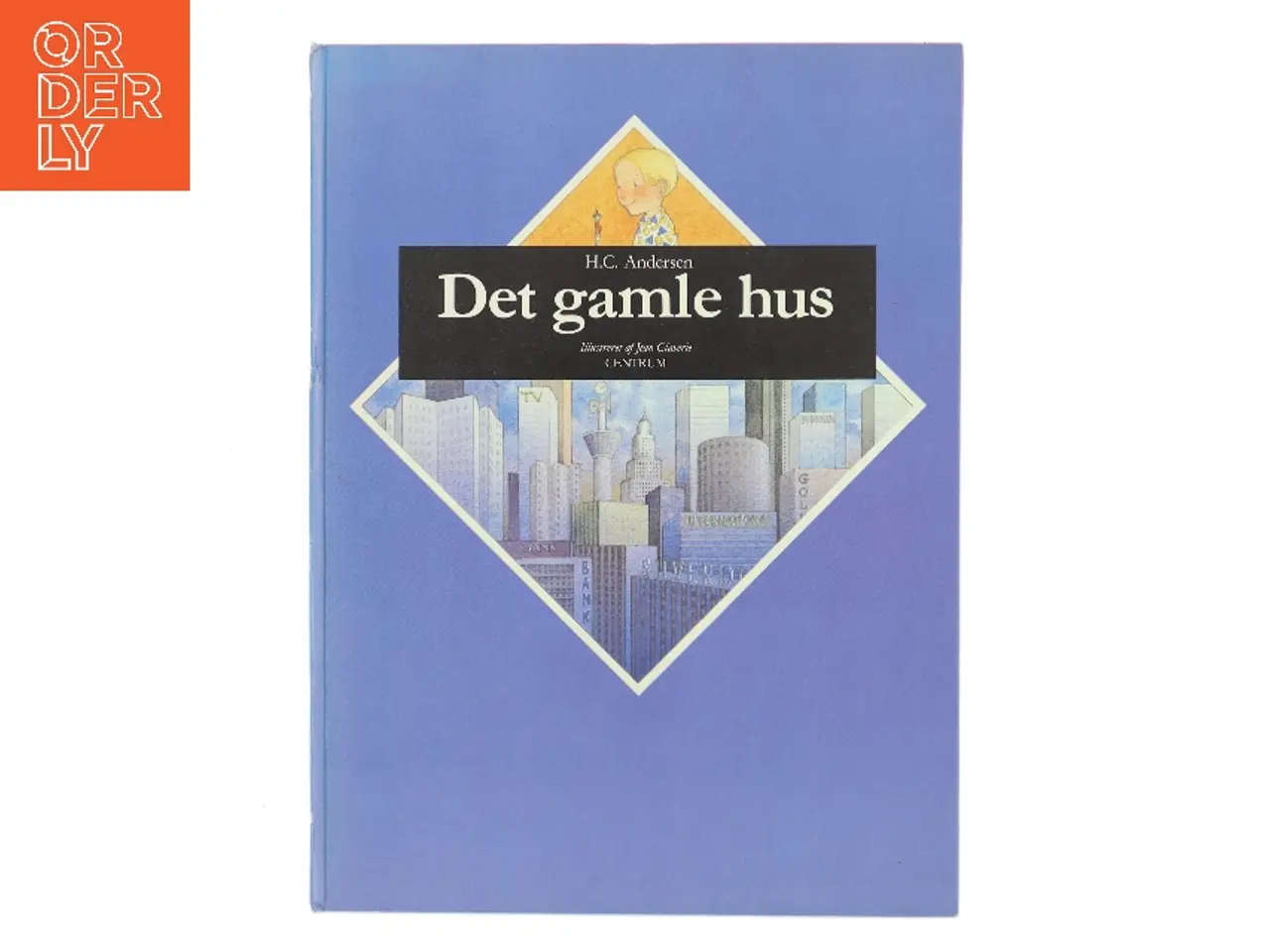 Billede 1 - Det gamle hus af H.C. Andersen (Bog)