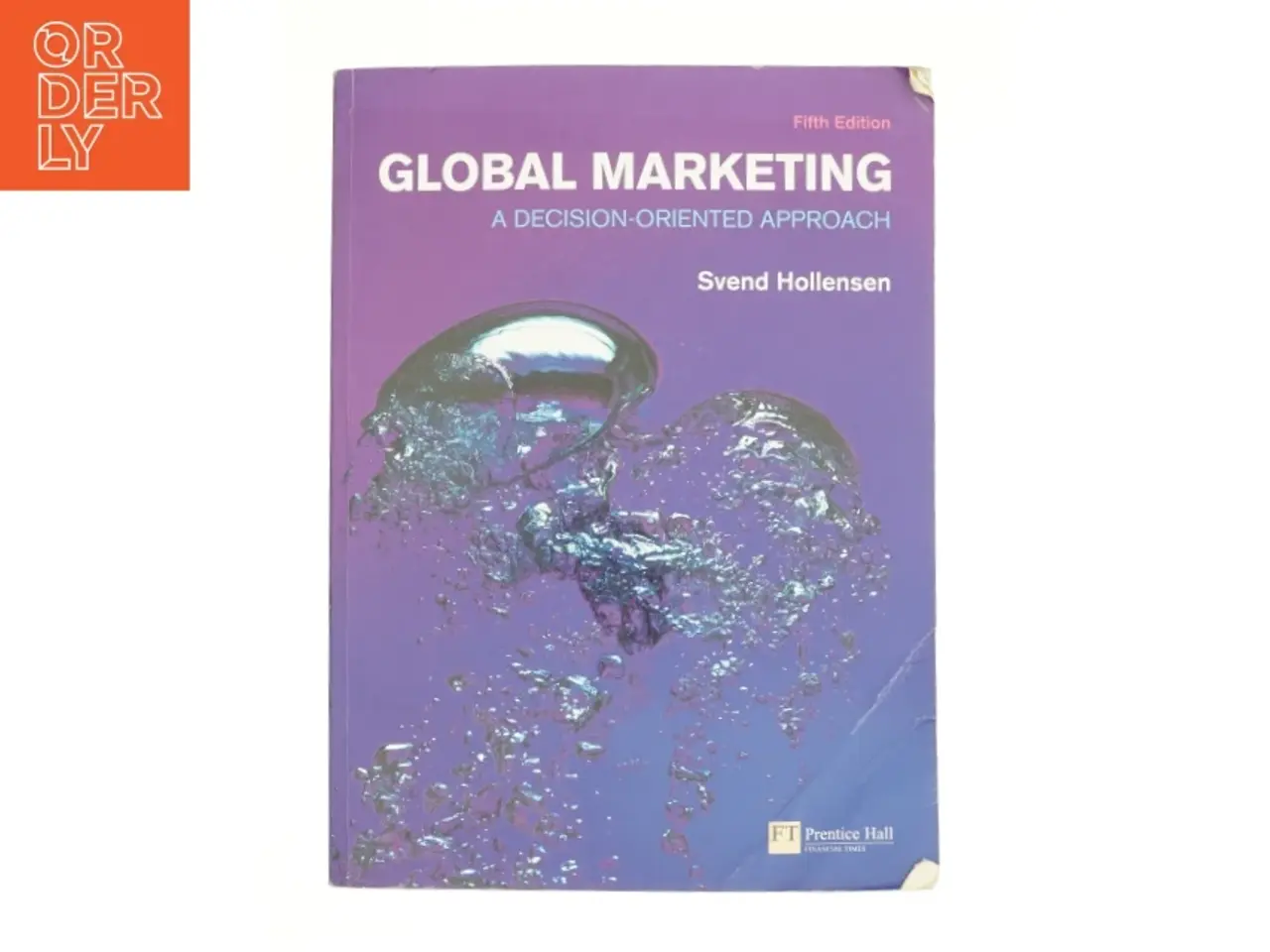 Billede 1 - Global Marketing : a Decision-Oriented Approach by Svend Hollensen af Svend Hollensen (Bog)