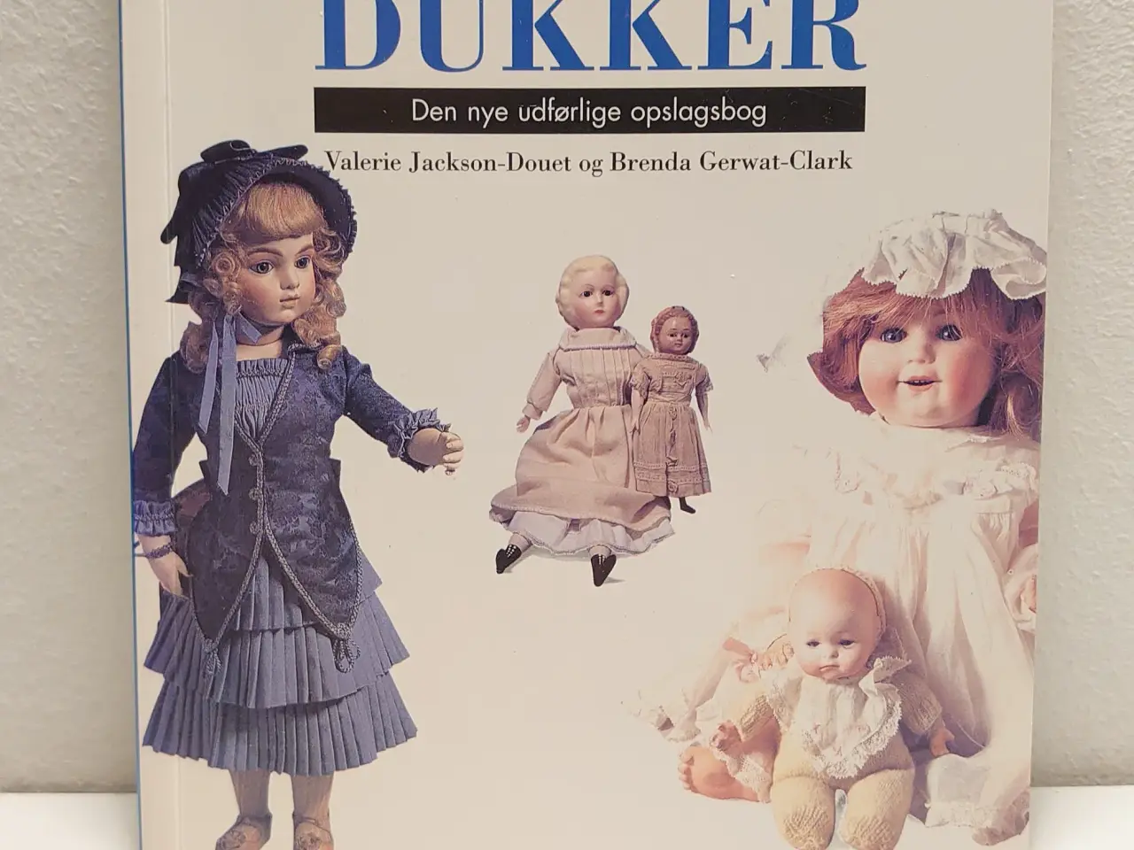 Billede 1 - V.Jackson-Douet: Dukker. Opslagsbog fra 1999