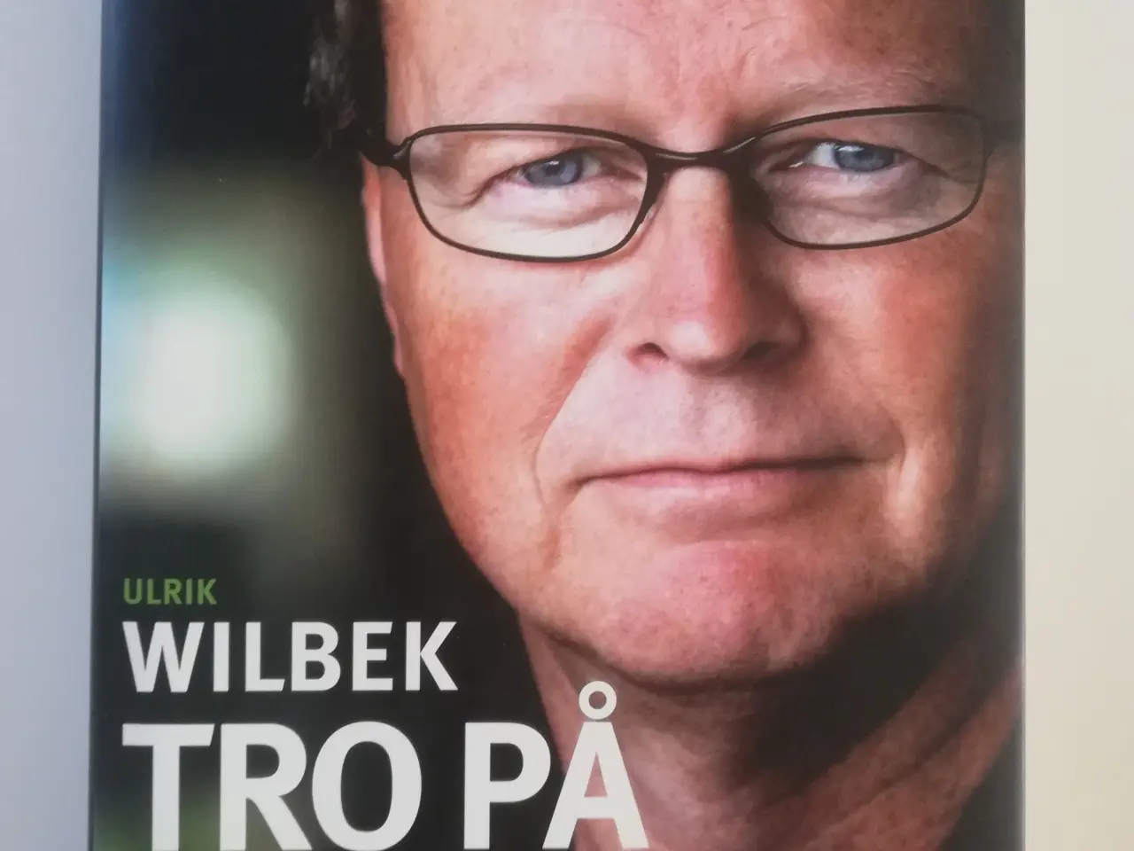 Billede 1 - Ulrik Wilbek, Tro på dig selv