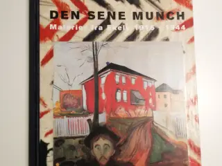 Den sene Munch - malerier fra Ekely 1916-1944