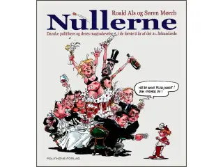 Nullerne - danske politikere og deres magtudøvelse