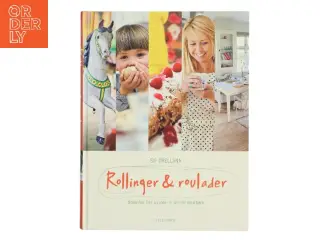 Rollinger & roulader af Sif Orellana (Bog)
