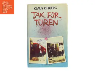 Tak for turen af Klaus Rifbjerg (Bog)