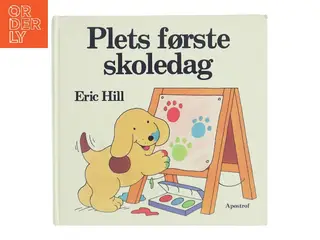 Plets første skoledag af Eric Hill (Bog)