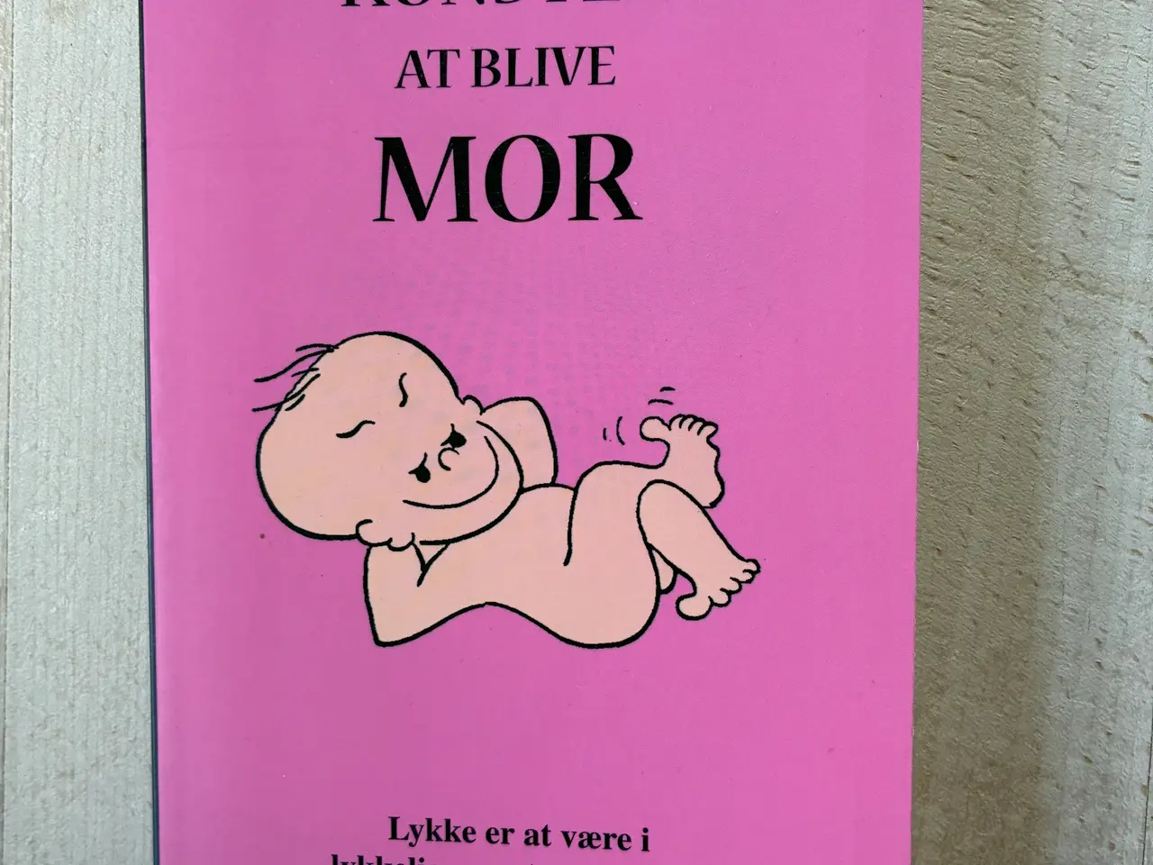 Billede 1 - Kunsten at blive mor, Willy Breinholst