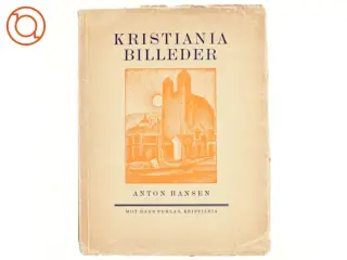 Kristiania billeder af Anton Hansen (bog)