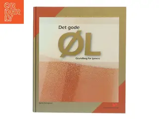 Det gode øl : grundbog for tjenere af Bjarke Bundgaard (Bog)