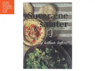 Suveræne salater og brillante buffeter af Sonja Bock (Bog)