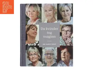 Da kvinder tog magten : medvirkende: Ritt Bjerregaard, Lone Dybkjær, Mimi Jakobsen, Grethe Fenger Møller, Jytte Hilden, Britta Schall Holber