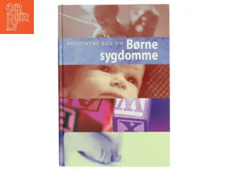 Politikens bog om børnesygdomme fra Politikens Forlag
