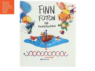 Finn Foton og kvantefysikken af Finn Foton (Bog)