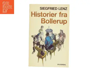 Historier fra Bollerup af Siegfried Lenz (Bog)