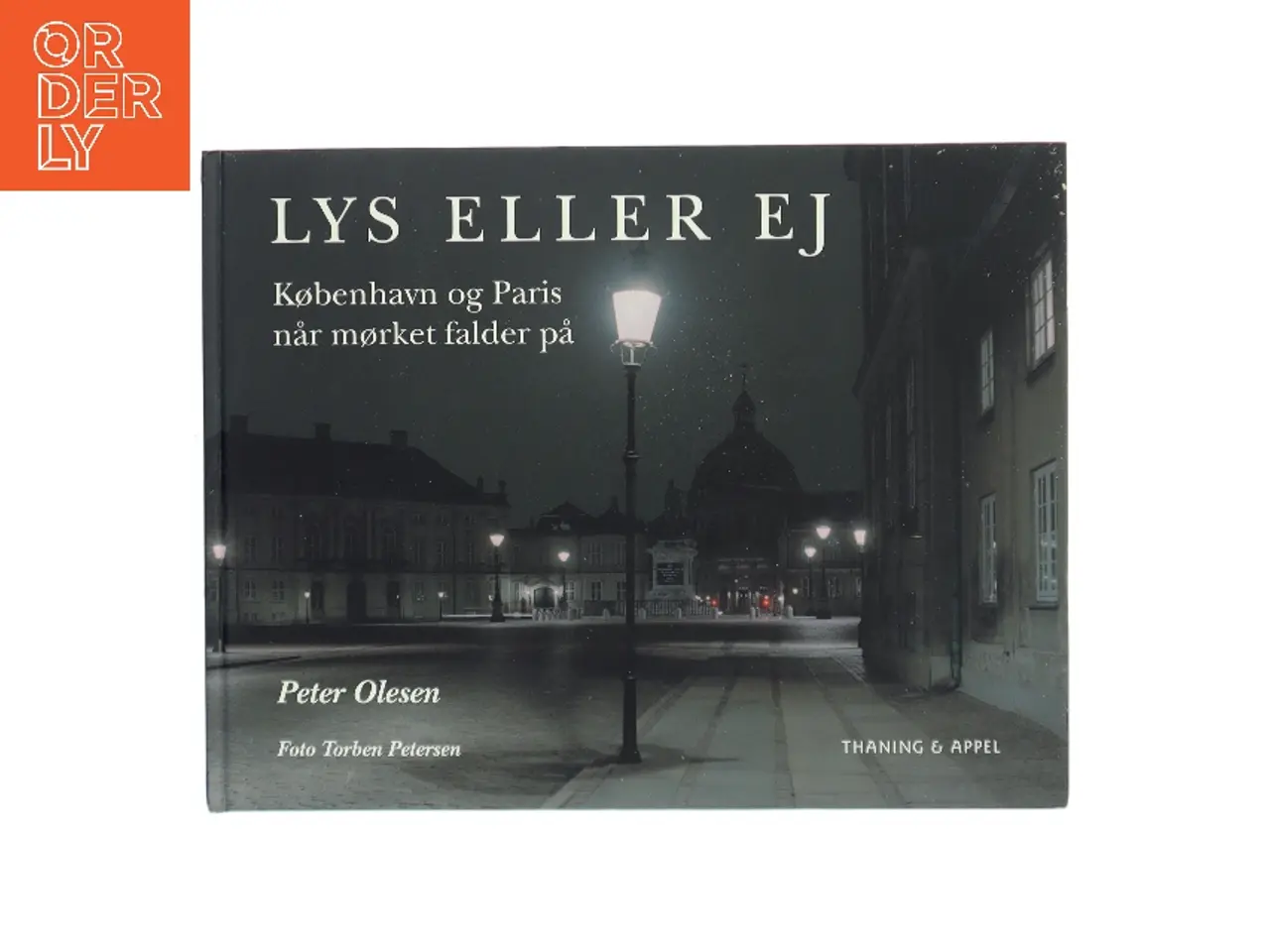 Billede 1 - Lys eller ej : København og Paris, når mørket falder på (Bog)