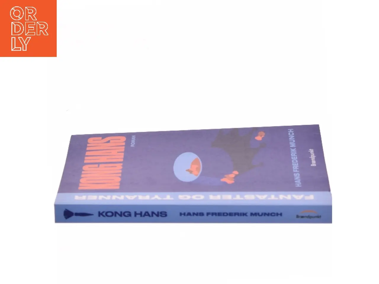 Billede 2 - Kong Hans : roman af Hans Frederik Munch (Bog)