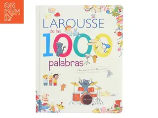 El Larousse de las 1000 palabras af Larousse Editorial (Bog)