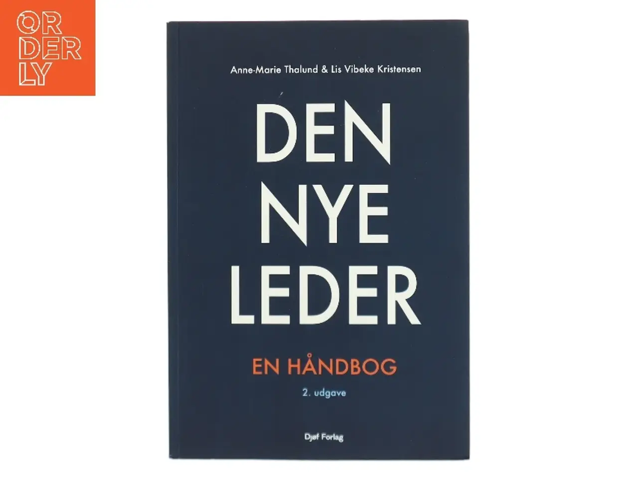 Billede 1 - Den nye leder : en håndbog af Anne-Marie Thalund (Bog)