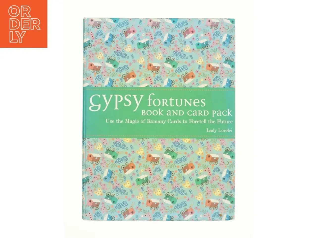 Billede 1 - Gypsy Fortunes: Use Romany Magic to Foretell the Future af Lady Lorelei (Bog)