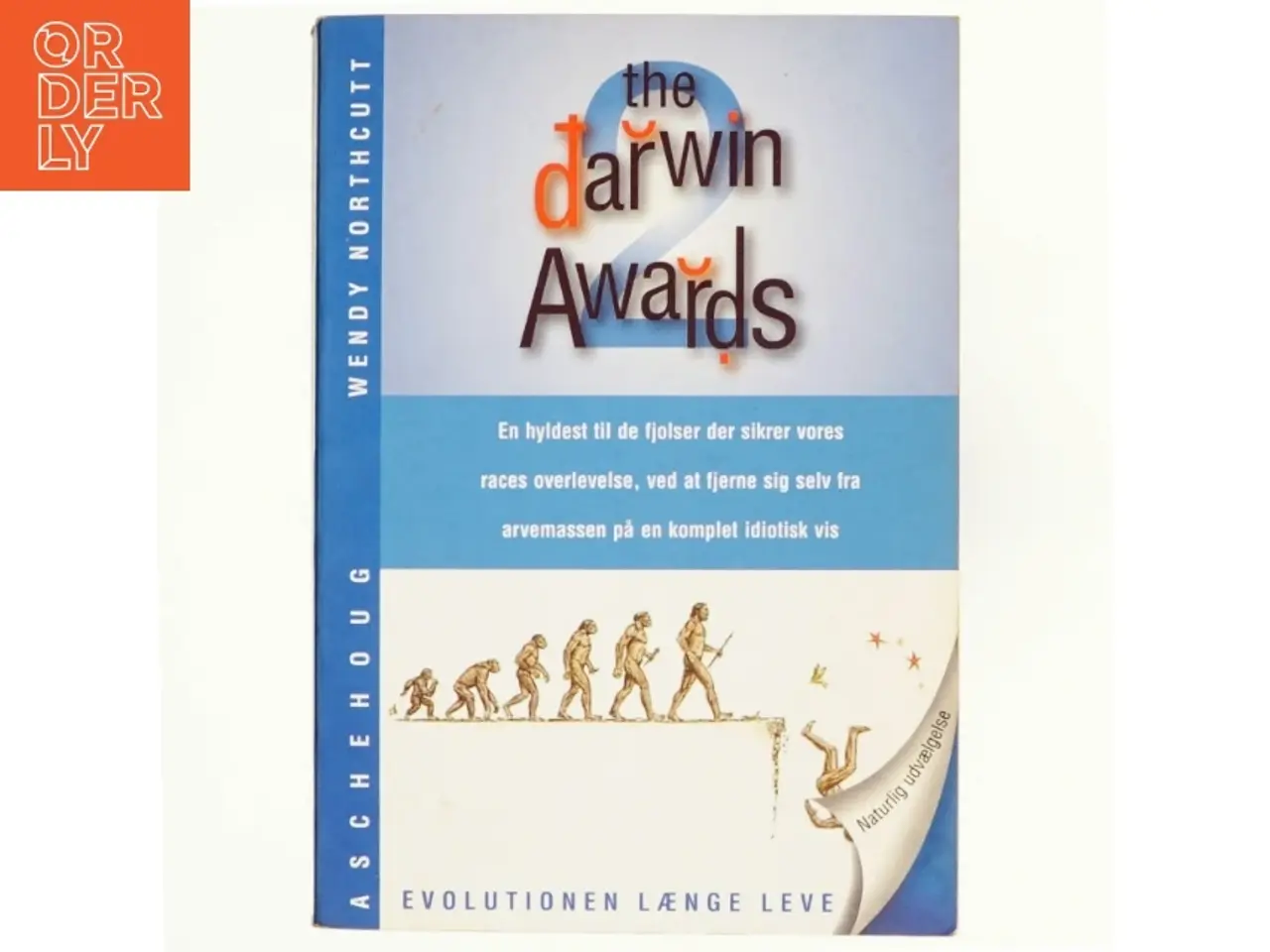 Billede 1 - The Darwin awards. Bind 2, Unaturlig selektion af Wendy Northcutt (Bog)