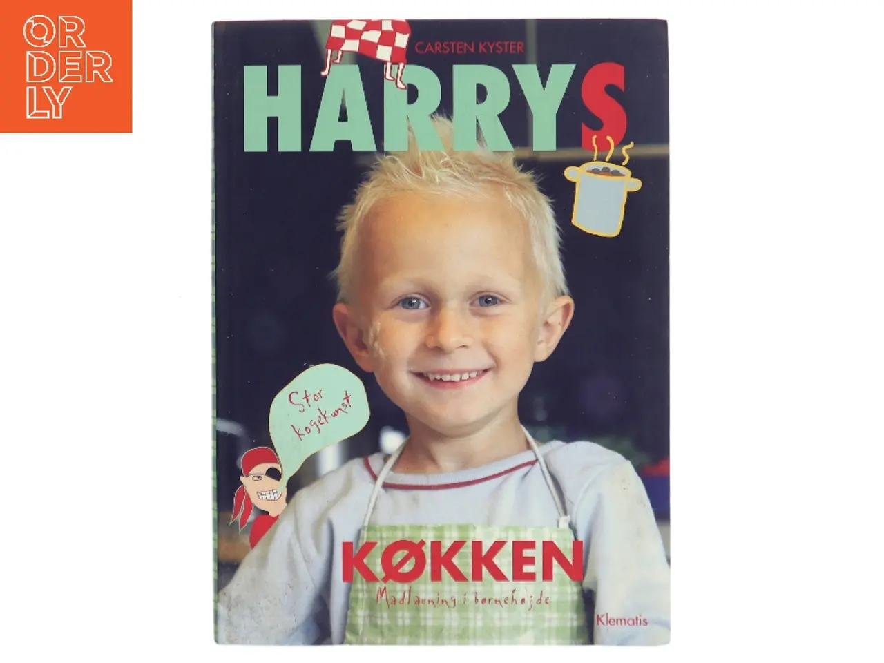 Billede 1 - Harrys køkken : madlavning i børnehøjde af Carsten Kyster (Bog)