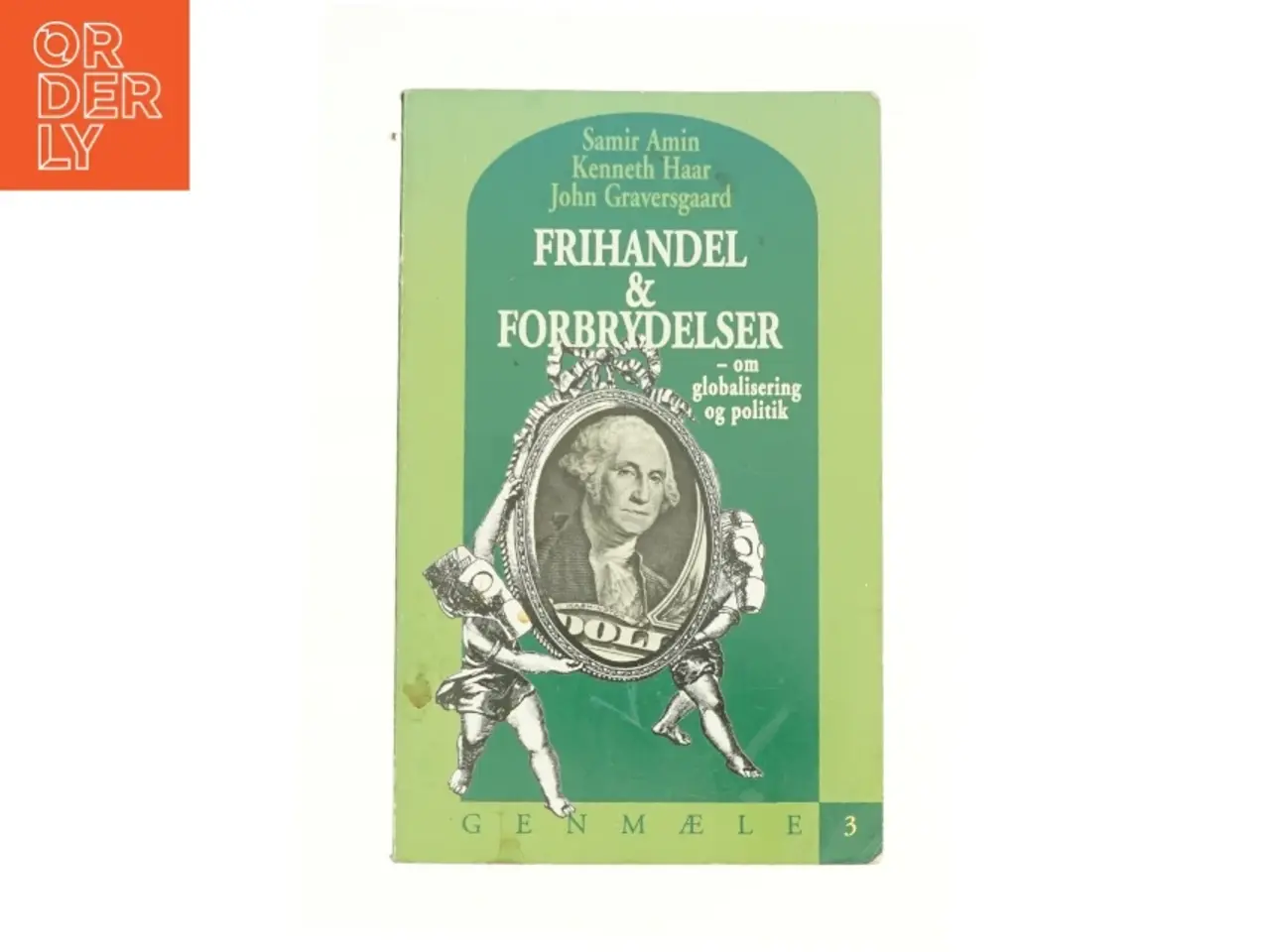Billede 1 - Frihandel og forbrydelser - om globalisering og politik af Samir Amin, Kenneth Haar og John Graversgaard