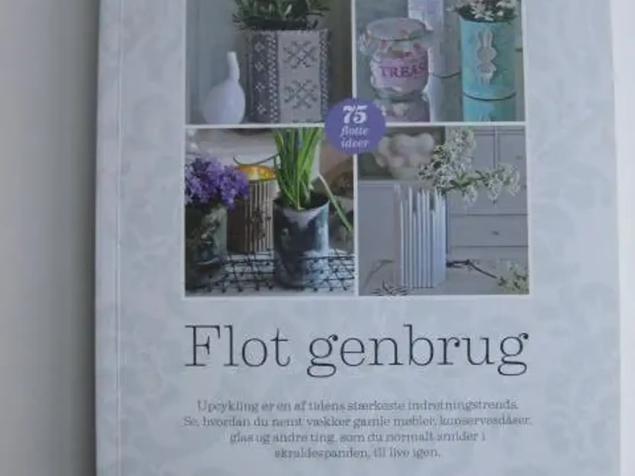 Billede 1 - Flot genbrug - Upcykling......