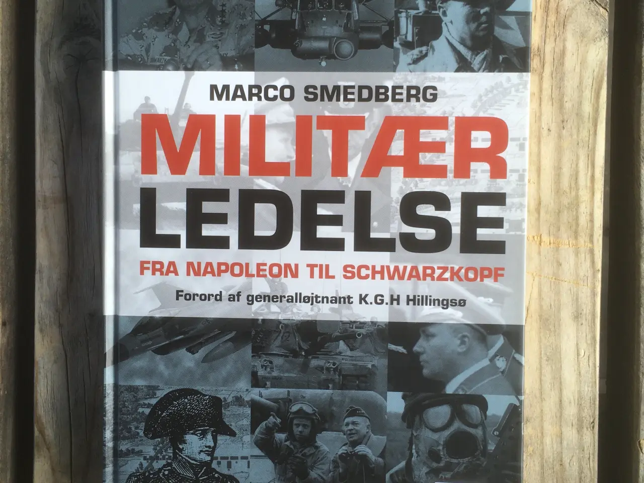 Billede 1 - Militær ledelse. Fra Napoleon til Schwarzkopf