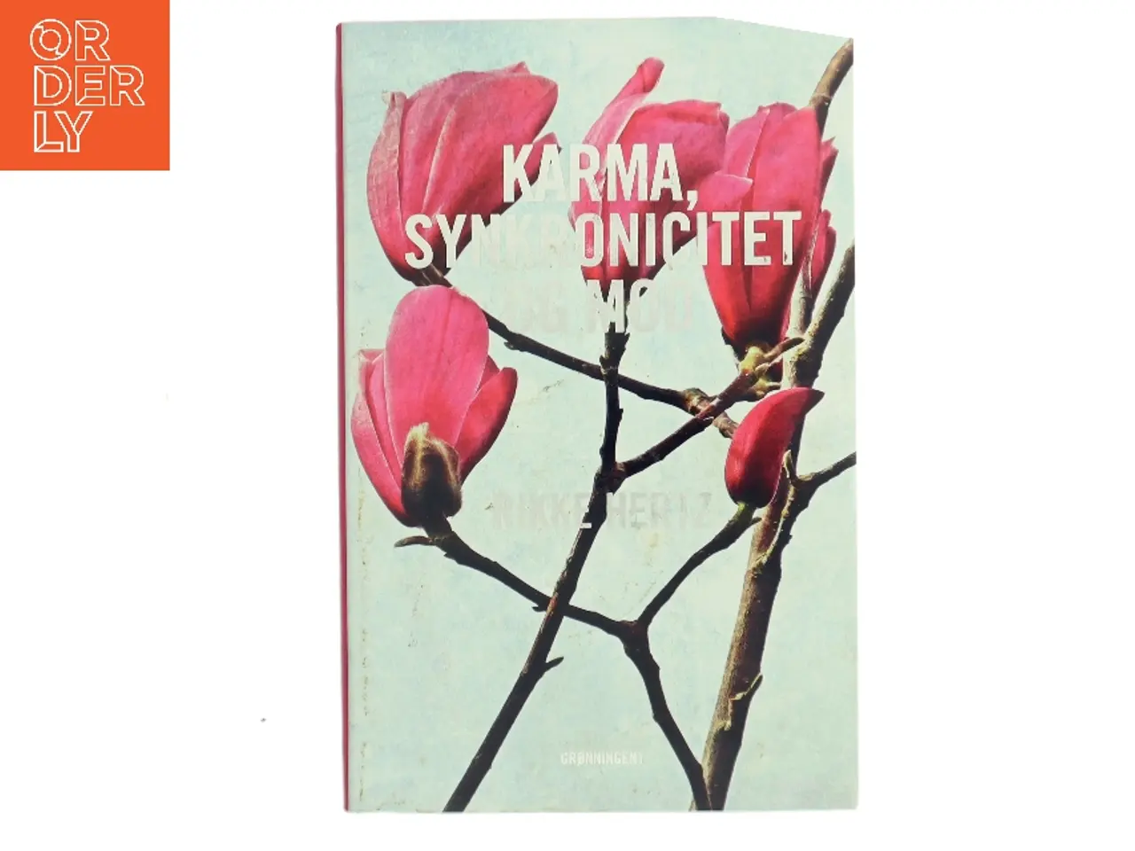 Billede 1 - Karma, synkronicitet og mod af Rikke Hertz (Bog)