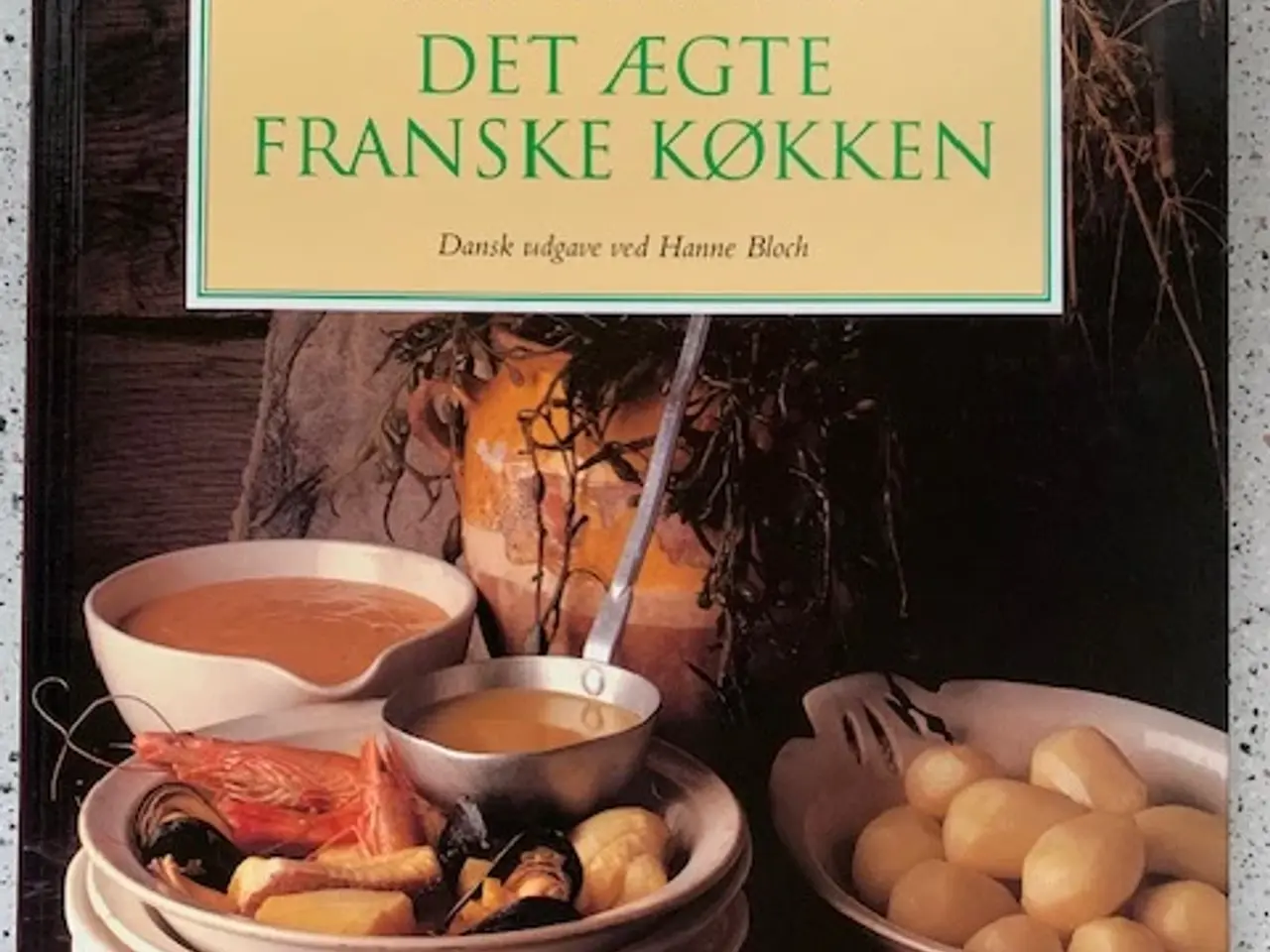Billede 1 - Det ægte franske køkken, Marie-Pierre Moine