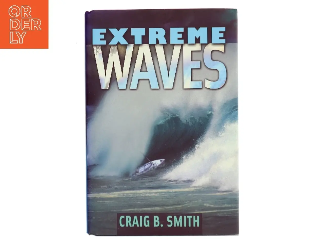 Billede 1 - Extreme Waves af Craig B. Smith (Bog)