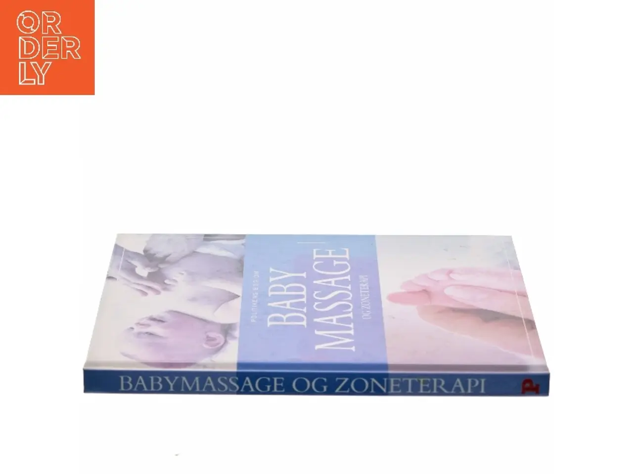 Billede 2 - Politikens bog om babymassage og zoneterapi af Wendy Kavanagh (Bog)