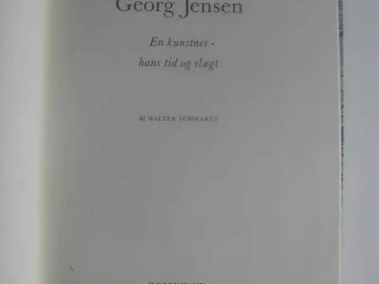 Billede 2 - Georg Jensen - En kunstner - hans tid og slægt