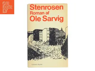 Stenrosen af Ole Sarvig (Bog)