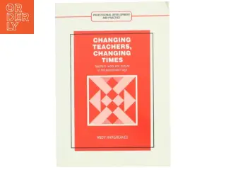 Changing Teachers, Changing Times af Andy Hargreaves (Bog)
