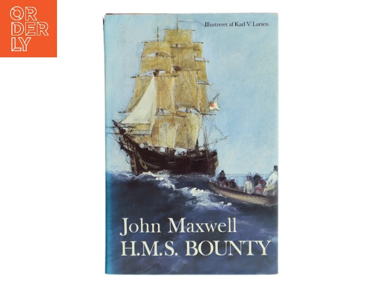 Billede 1 - H.M.S. Bounty af John Maxwell (Bog)