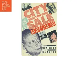City for sale : Ed Koch and the betrayal of New York (Bog)