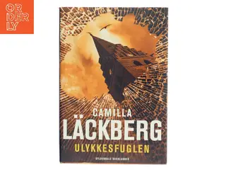 Ulykkesfuglen : kriminalroman af Camilla Läckberg (Bog)