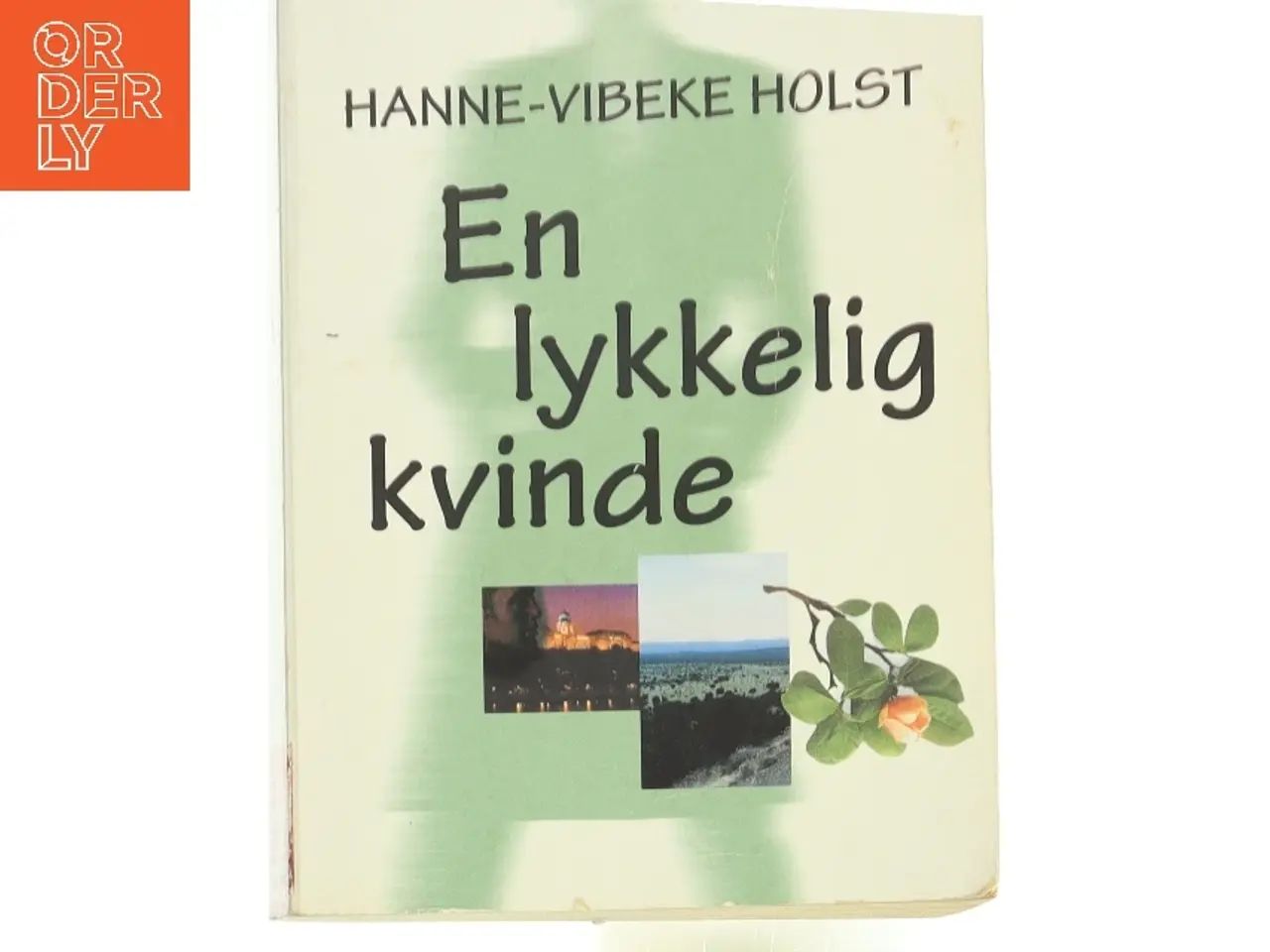 Billede 1 - En Lykkelig Kvinde af Hanne-Vibeke Holst (Bog)