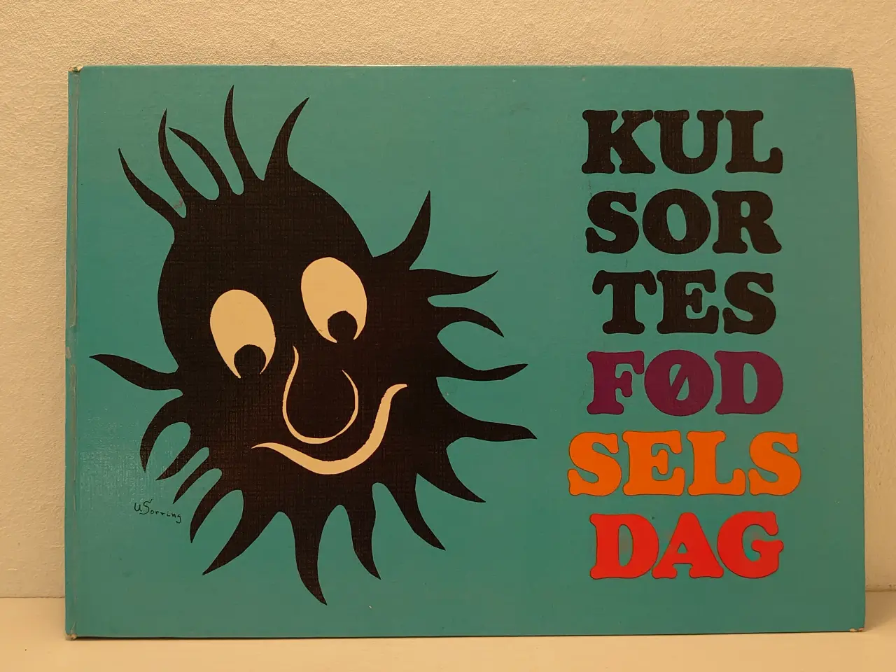 Billede 1 - Uffe Sorring: Kulsortes fødselsdag. 1.udg 1968.