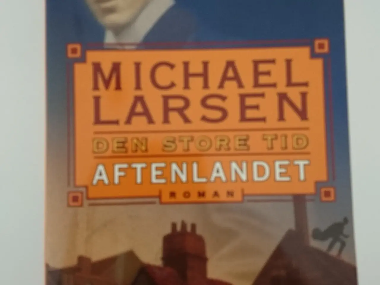 Billede 1 - Den store tid - Aftenlandet. Af Michael Larsen