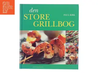 Den store grillbog af Paul Kirk (Bog)