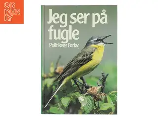Jeg ser på fugle af Ukendt (Bog)