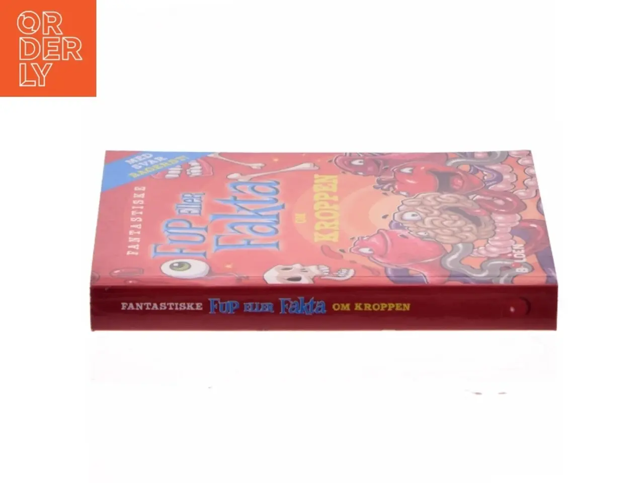 Billede 2 - Fantastiske fup eller fakta om kroppen af <Bogens forfattere< (Bog)